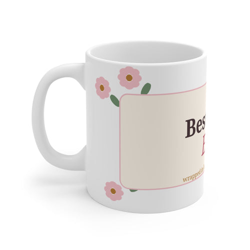 Best Mom Ever Floral Mug | Mother's Day Gift for Mom