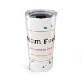 Mom Fuel 20oz Tumbler | Coffee Gift for Busy Moms